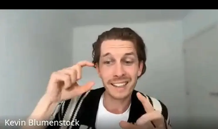 Kevin in a video call: Start small